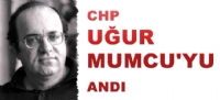 CHP, UĞUR MUMCU'YU ANDI