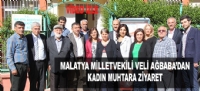 MALATYA MİLLETVEKİLİ VELİ AĞBABA'DAN KADIN MUHTARA ZİYARET