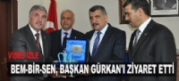 BEM-BİR-SEN, BAŞKAN GÜRKAN'I ZİYARET ETTİ