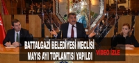 BATTALGAZİ BELEDİYESİ MECLİSİ MAYIS AYI TOPLANTISI YAPILDI