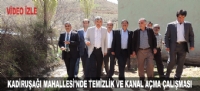 KADİRUŞAĞI MAHALLESİ'NDE TEMİZLİK VE KANAL AÇMA ÇALIŞMASI