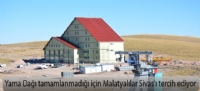 Yama Dağı tamamlanmadığı için Malatyalılar Sivas'ı tercih ediyor