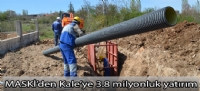 MASKİ'den Kale'ye 3.8 milyonluk yatırım