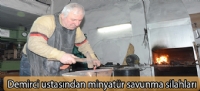 Demirci ustasından minyatür savunma silahları