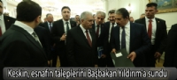 Keskin, esnafın taleplerini Başbakan Yıldırım'a sundu