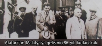 Atatürk'ün Malatya'ya gelişinin 86. yılı kutlanacak