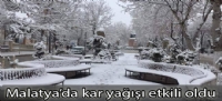 Malatya'da kar yağışı etkili oldu