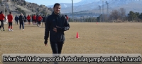 Evkur Yeni Malatyaspor'da futbolcular şampiyonluk için kararlı