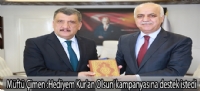 Müftü Çimen 'Hediyem Kur'an Olsun' kampanyasına destek istedi