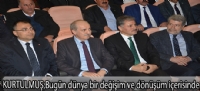 Numan  kurtulmuş:Bugün dünya bir değişim ve dönüşüm içerisinde