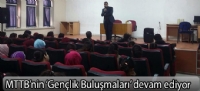 MTTB'nin 'Gençlik Buluşmaları' devam ediyor