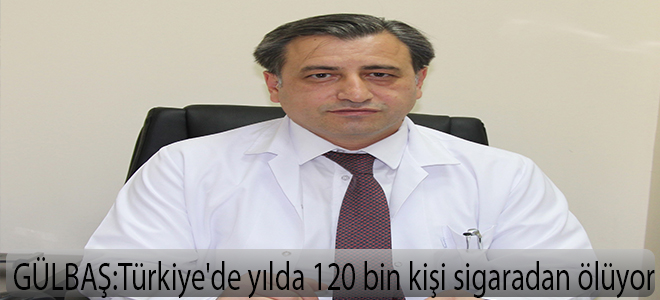 Türkiye'de yılda 120 bin kişi sigaradan ölüyor