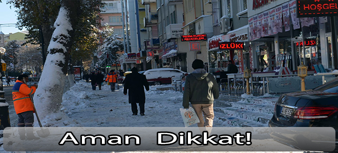 Buzlu yollarda ve kaldırımlarda yürürken dikkat