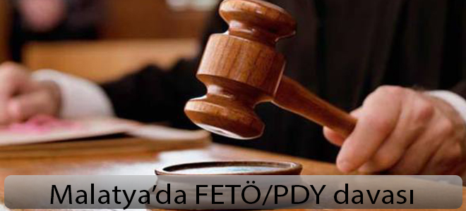 Malatya’da FETÖ/PDY davası