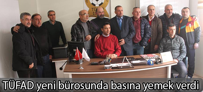 TÜFAD yeni bürosunda basına yemek verdi