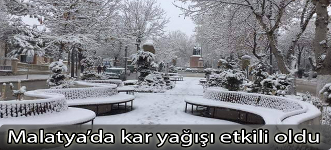 Malatya’da kar yağışı etkili oldu