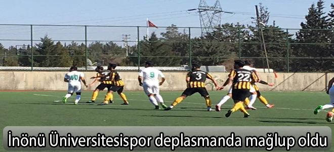 İnönü Üniversitesispor deplasmanda mağlup oldu
