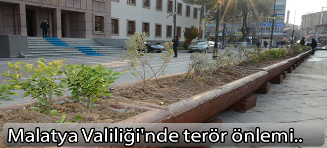 Malatya Valiliği'nde terör önlemi