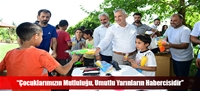 “Çocuklarımızın Mutluluğu, Umutlu Yarınların Habercisidir”