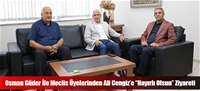 Osman Güder İle Meclis Üyelerinden Ali Cengiz'e “Hayırlı Olsun” Ziyareti