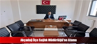 Akçadağ İlçe Sağlık Müdürlüğü'ne Atama