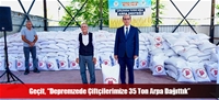 Geçit, “Depremzede Çiftçilerimize 35 Ton Arpa Dağıttık”