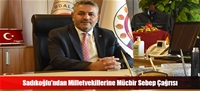 Sadıkoğlu'ndan Milletvekillerine Mücbir Sebep Çağrısı