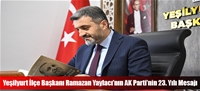 Yeşilyurt İlçe Başkanı Ramazan Yaylacı'nın AK Parti'nin 23. Yılı Mesajı