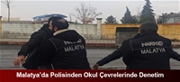 Malatya'da Polisinden Okul Çevrelerinde Denetim