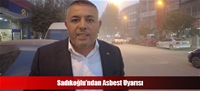 Sadıkoğlu'ndan Asbest Uyarısı