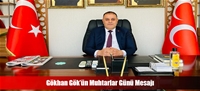 Gökhan Gök'ün Muhtarlar Günü Mesajı