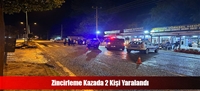 Zincirleme Kazada 2 Kişi Yaralandı