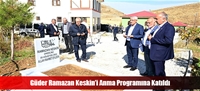 Güder Ramazan Keskin'i Anma Programına Katıldı