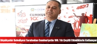 Büyükşehir Belediyesi Tarafından Cumhuriyetin 100. Yılı Çeşitli Etkinliklerle Kutlanıyor