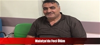 Malatya'da Feci Ölüm