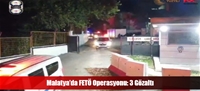 Malatya'da FETÖ Operasyonu: 3 Gözaltı