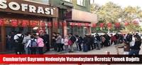 Cumhuriyet Bayramı Nedeniyle Vatandaşlara Ücretsiz Yemek Dağıttı