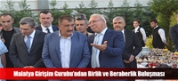 Malatya Girişim Gurubu'ndan Birlik ve Beraberlik Buluşması