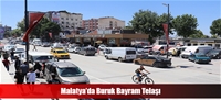 Malatya'da Buruk Bayram Telaşı