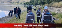 Fırat EDAŞ “Temiz Göl, Temiz Dünya” Dedi