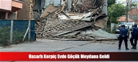 Hasarlı Kerpiç Evde Göçük Meydana Geldi