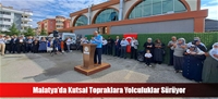 Malatya'da Kutsal Topraklara Yolculuklar Sürüyor