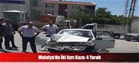 Malatya'da İki Ayrı Kaza: 4 Yaralı