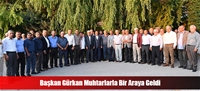 Başkan Gürkan Muhtarlarla Bir Araya Geldi