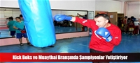 Kick Boks ve Muaythai Branşında Şampiyonlar Yetiştiriyor