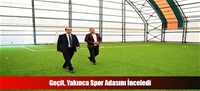 Geçit, Yakınca Spor Adasını İnceledi