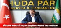 HÜDA PAR Malatya İl Başkanı Sevgili'den Kurban Bayramı Mesajı