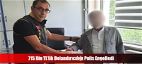 715 Bin TL'lik Dolandırıcılığı Polis Engelledi