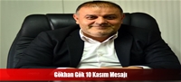 Gökhan Gök 10 Kasım Mesajı