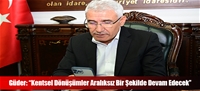 Güder: “Kentsel Dönüşümler Aralıksız Bir Şekilde Devam Edecek”